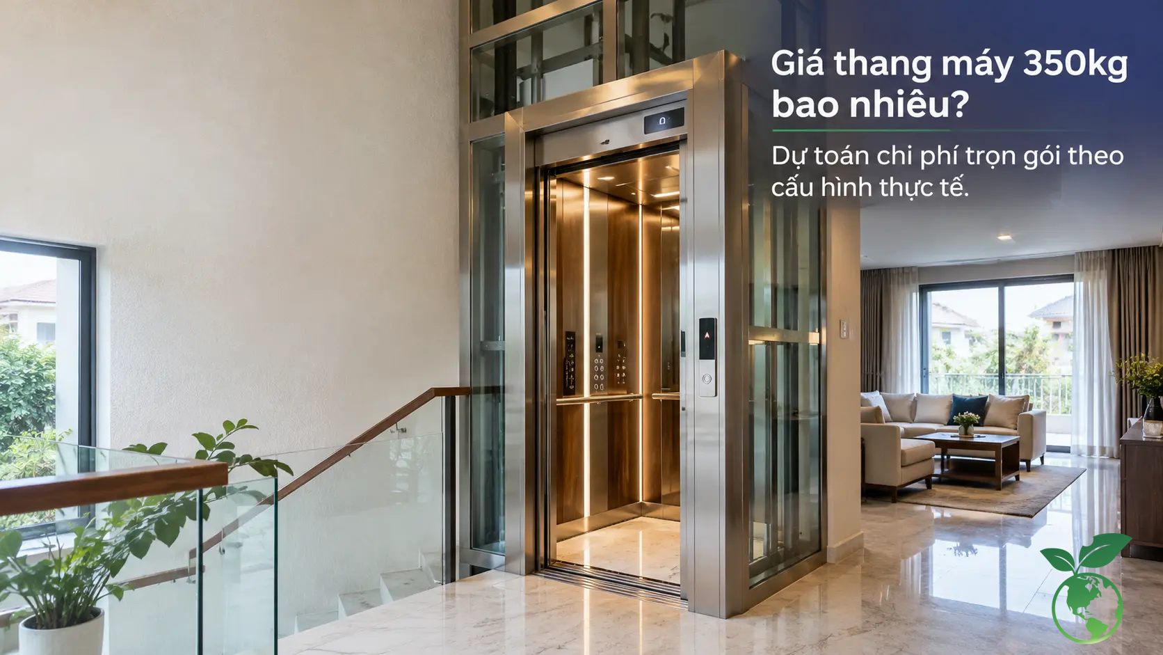 Tư vấn kích thước và giá thang máy 350kg gia đình 5 Giá thang máy 350kg bao nhiêu? Dự toán chi phí trọn gói theo cấu hình thực tế - Thang Máy Việt Ý